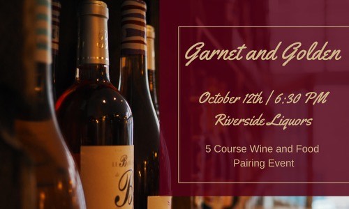Garnet and Golden - 5 Course Wine and Food Pairing Dinner at Riverside Liquors